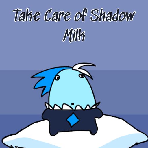 Take Care Of Your Own Shadow Milk